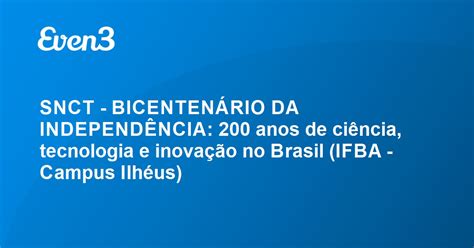 Acesse sua conta SNCT BICENTENÁRIO DA INDEPENDÊNCIA 200 anos de