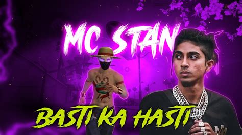 Mc Stan Basti Ka Hasti Mc Stan Big Boss 16 Custom Battle Free Fire Inaasn Garena Free