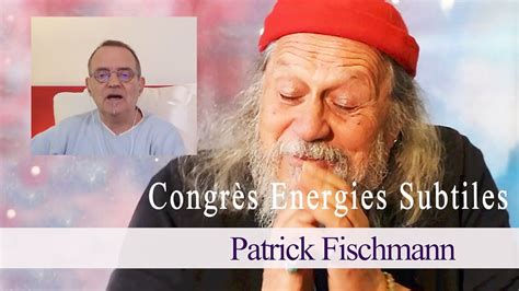 Patrick Fischmann Conteur Au Congres Des Energies Subtiles YouTube