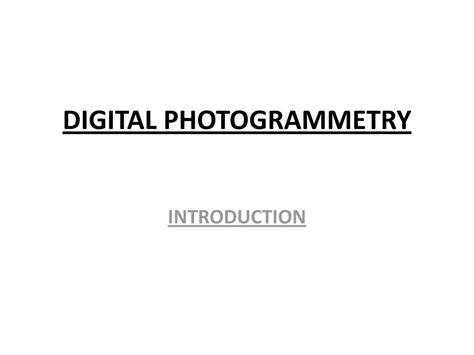 Digital Photogrammetry Ppt Download