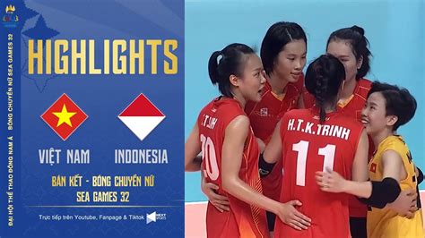 Highlights Vi T Nam Indonesia B N K T B Ng Chuy N N Sea Games