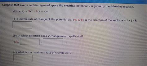 Solved Suppose That Over A Certain Region Of Space The