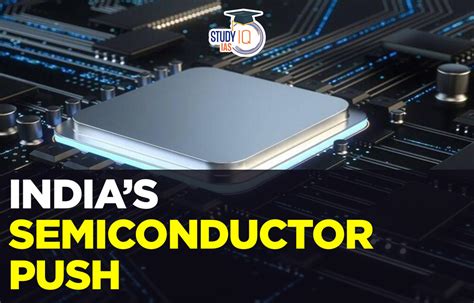 Indias Semiconductor Push