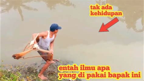 Menjemput Rejeki Di Bulan Ramadhan Jala Ikan Di Sungai Panen Banyak Ika