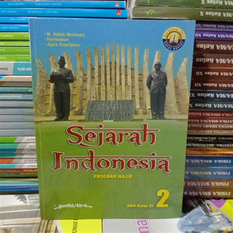 Jual Buku Sejarah Indonesia Wajib SMA Kelas 11 K13 Revisi Yudhistira