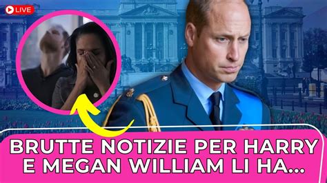 Harry e Meghan la terribile notizia è appena arrivata William ha