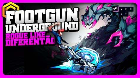 Footgun Underground Roguelike Diferenciado Youtube