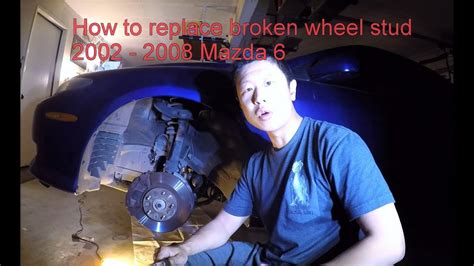 How To Remove And Install Wheel Studs On 2002 2008 Mazda6 Youtube