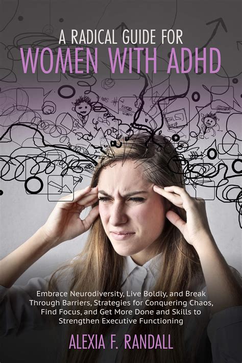 A Radical Guide For Women With Adhd Embrace Neurodiversity Live