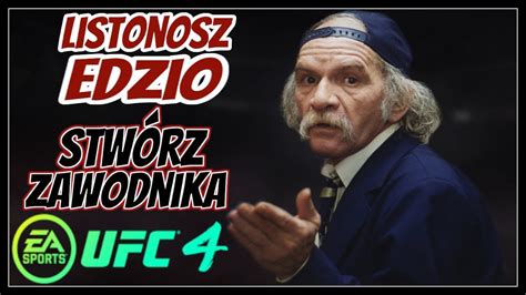 Ufc 4 Stwórz Zawodnika 160 Listonosz Edzio 👍🏻🇵🇱 Youtube