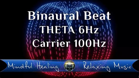 Binaural Beat Pure Tone THETA 6Hz Carrier 100Hz YouTube