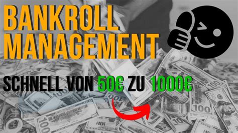 Mein Bankroll Management erklärt Von 50 zu 1000 YouTube