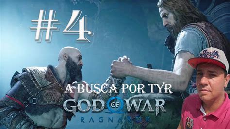 GOD OF WAR RAGNAROK 4 A Busca Por Tyr Ainda Continua YouTube