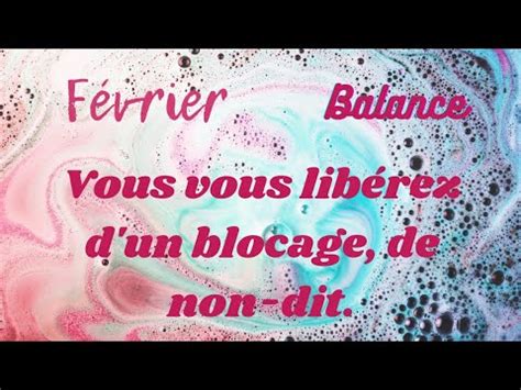 Balance F Vrier Vous Vous Lib Rez D Un Blocage De Non Dit