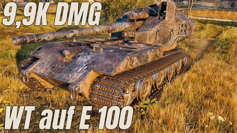 Waffenträger auf E 100 5 Kills 9 9K Damage World of Tanks YouTube