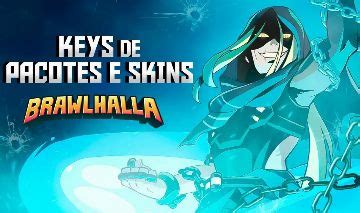 Keys De Pacote Skins Brawlhalla Brawlhalla C Digos Keys E Skins