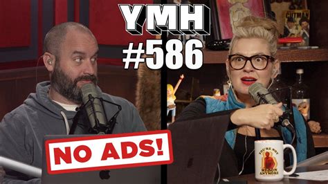 No Ads Your Mom S House Podcast Ep 586 Youtube