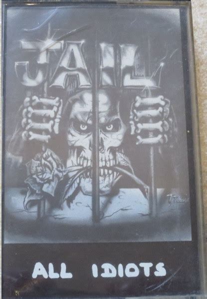 Jail All Idiots 1992 Cassette Discogs