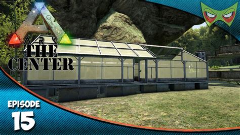 Ark On The Center Ep The Proper Greenhouse Let S Play On