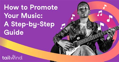 How To Promote Your Music A Step By Step Guide