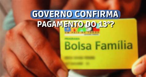 Décimo Terceiro Do Bolsa Família Governo Confirma Pagamento