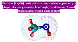 CH3OH lewis structure, molecular geometry, hybridization, bond angle