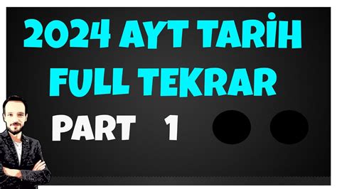 TYT AYT TARİH FULL TEKRAR ÖZET 2024 PART 1 ayttarihfulltekrar