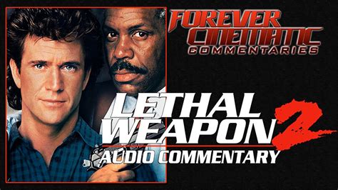 Lethal Weapon 2 1989 Forever Cinematic Commentary Youtube