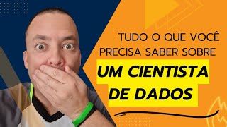 TUDO O QUE VOCÊ PRECISA SABER SOBRE UM CIENTISTA DE DADOS Doovi