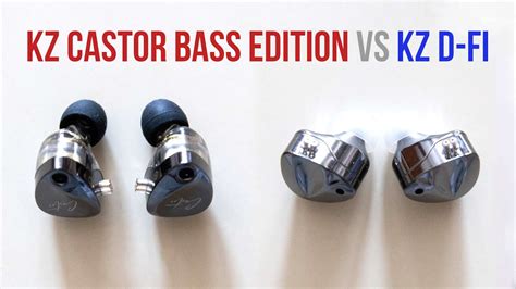 Comparativa Sonido Kz Castor Bass Edition Vs Kz D Fi Youtube