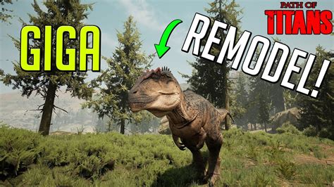 New Giga Remodel Is Here Path Of Titans Mod Youtube