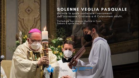 Solenne Veglia Pasquale Nella Diocesi Di Tivoli E Di Palestrina