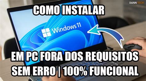 Como Instalar O Windows 11 Em Qualquer Pc Fora Dos Requisitos Bypass