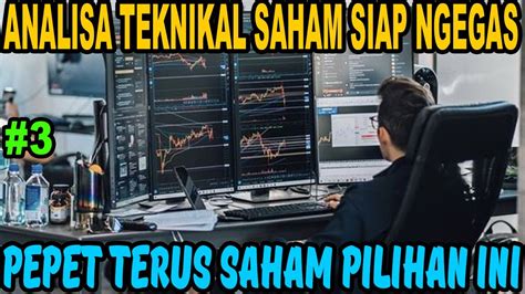 Rekomendasi Saham Pilihan Analisa Teknikal Cari Saham Potensial Cuan