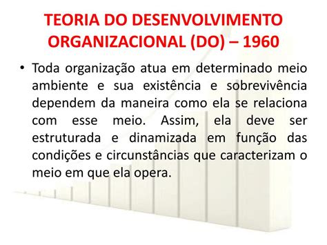 Ppt Teoria Do Desenvolvimento Organizacional Powerpoint Presentation