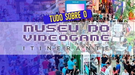 Conheça o Museu do Videogame Itinerante Clube do Vídeo Game