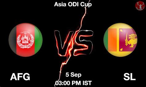 AFG Vs SL Dream11 Prediction Team Live Cricket 05 Sep 2023