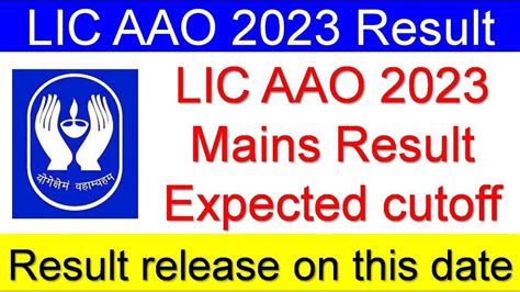 Lic Aao Mains Expected Cut Off Lic Aao Mains Cut Off Lic Aao Mains