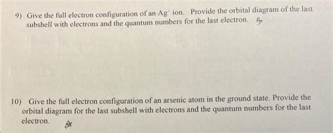 Solved 9) Give the full electron configuration of an Ag′ | Chegg.com