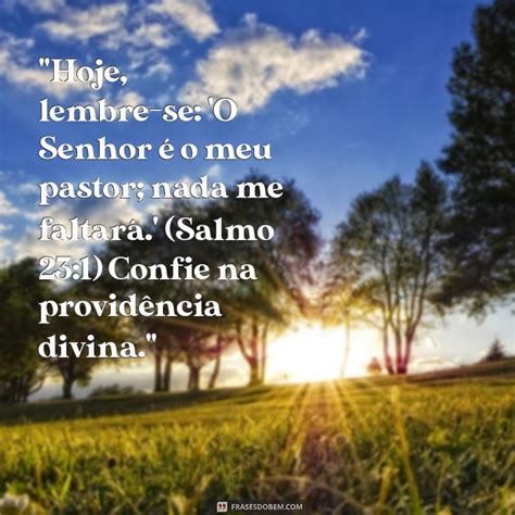 Mensagem Bíblica Para O Dia De Hoje - Reflexão Diária: Mensagem Bíblica Inspiradora para Hoje - Frases do Bem