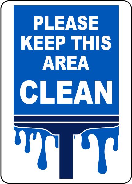 Please Keep This Area Clean Office Sign In Stock Ships Fast