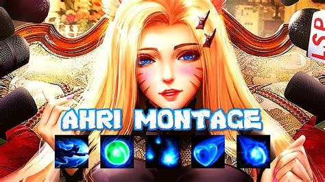 Ahri Montage 5 League Of Legends Best Ahri Plays 2020 YouTube