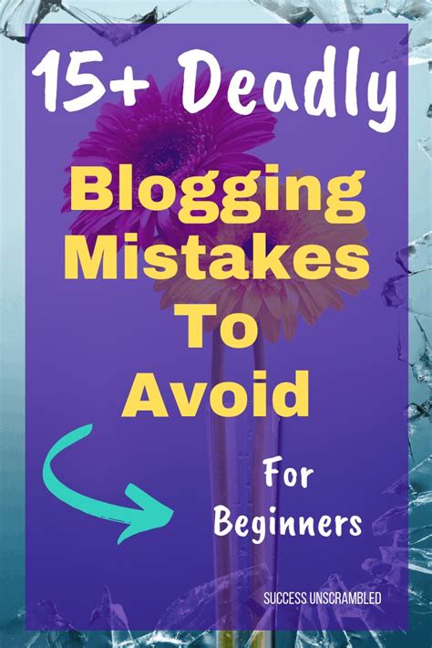 17 Deadly Blogging Mistakes To Avoid On Your Blog Blogging Mistakes