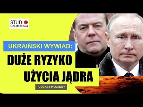 Ukraina szykuje się na atak jądrowy Ukraiński wywiad Rosja zwiększa