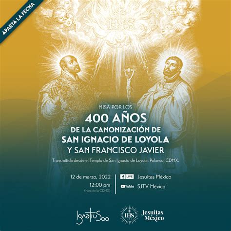 Misa Por Los A Os De La Canonizaci N De San Ignacio De Loyola Y San