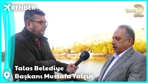 Rehber I Talas Belediye Ba Kan Mustafa Yal N Zincidere Mesire Alan