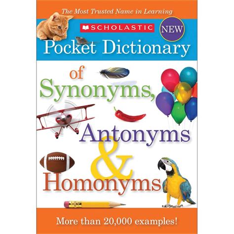 Scholastic Pocket Dictionary of Synonyms, Antonyms & Homonyms