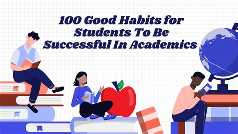 100 Good Habits for Students To Be Successful In Academics 2025