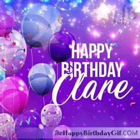 Happy Birthday Clare Gif - 47 - The Happy Birthday Gifs