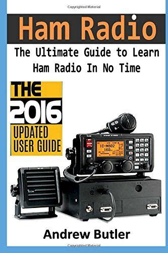 Ham Radio The Ultimate Guide To Learn Ham Radio In No Time Ham Radio